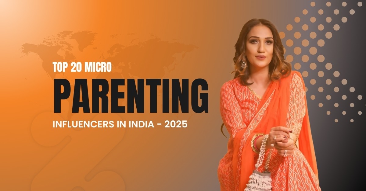 Top 20 Micro Parenting Influencers in India (Male & Female) - 2025