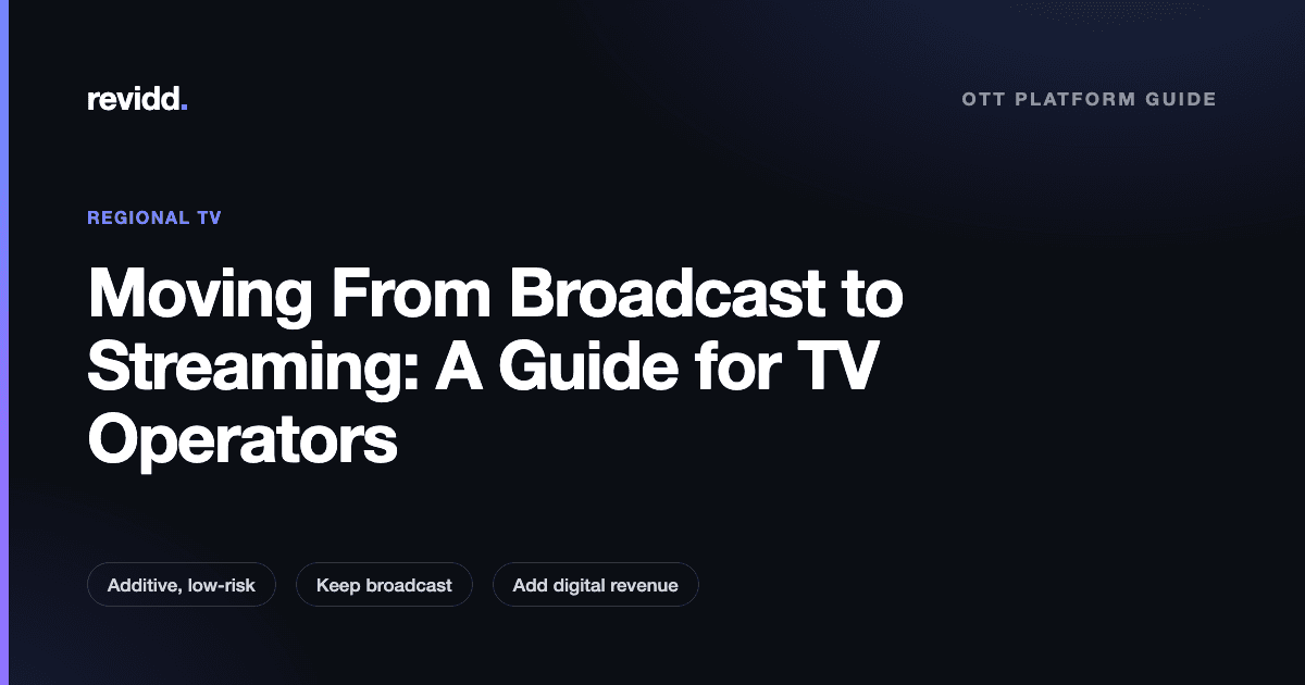 Revidd guide cover: Moving from broadcast to streaming, a guide for TV operators