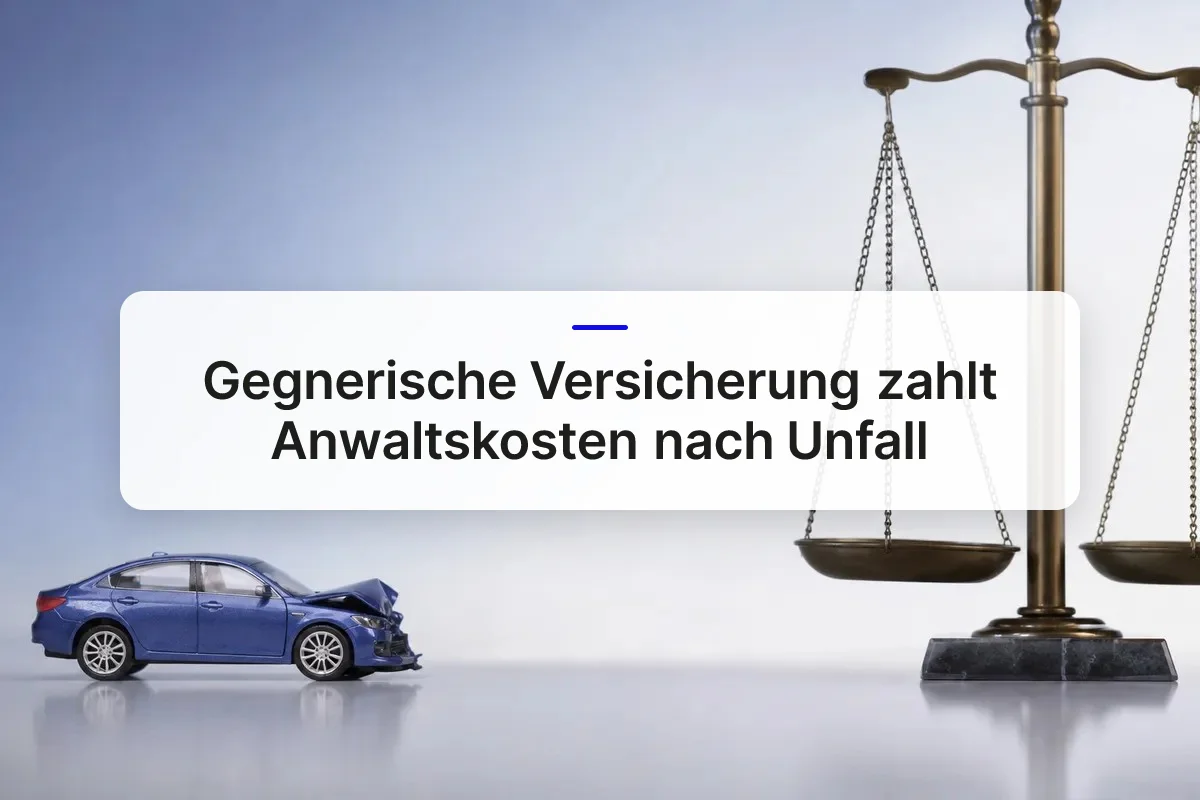 Anwaltskosten Unfall gegnerische Versicherung overview