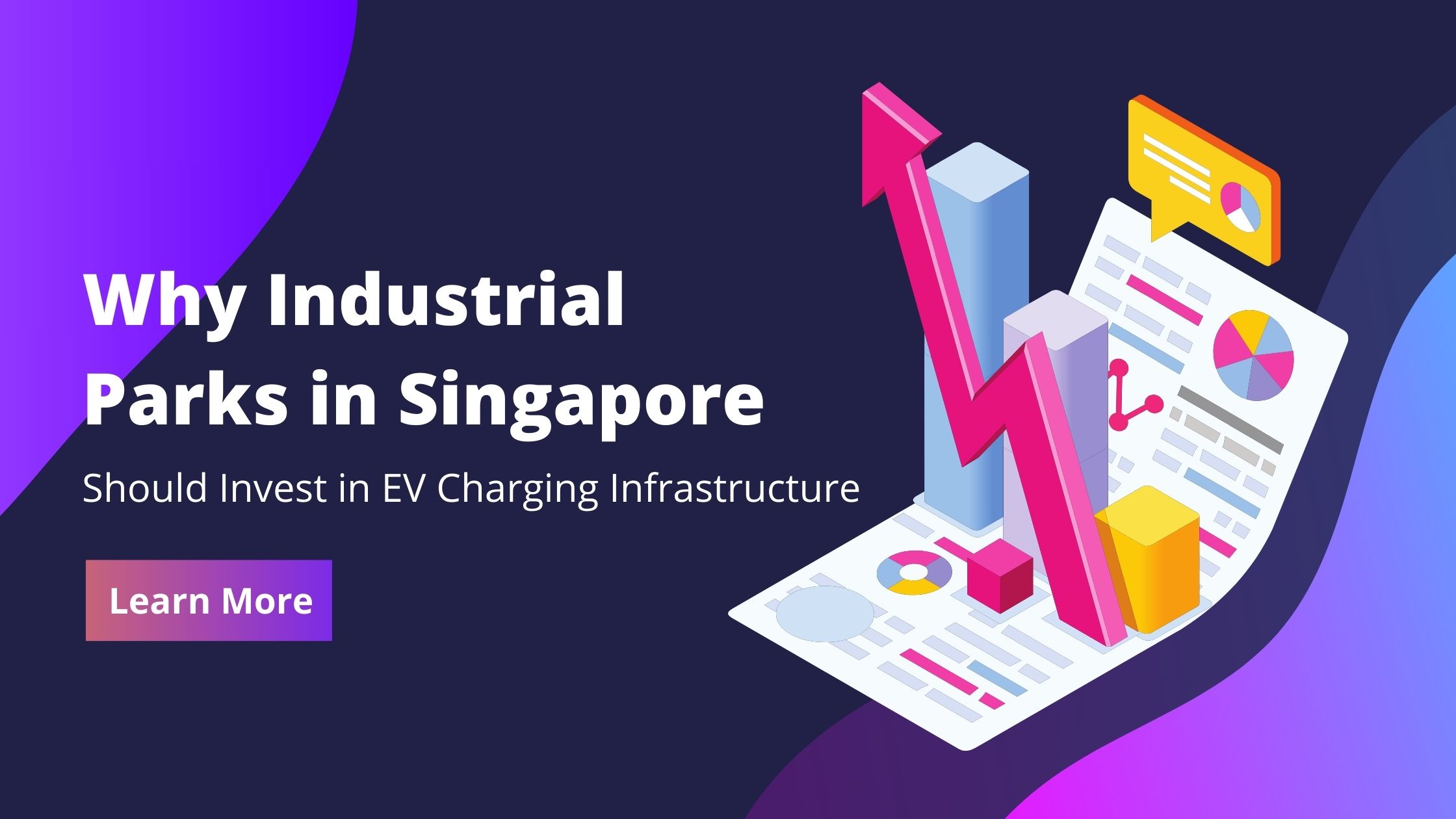 Why Industrial Parks in Singapore Should Invest in EV Charging Infrastructure