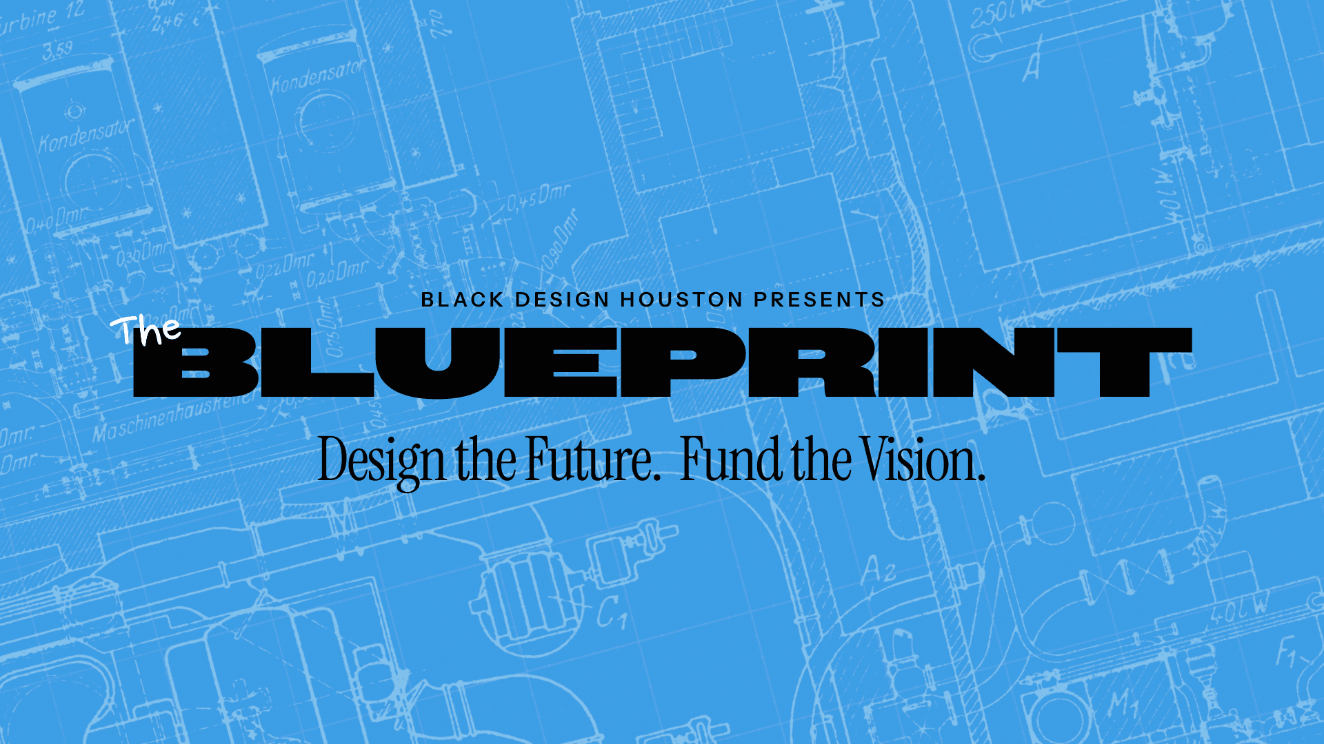 The Blueprint: Design the Future. Fund the Vision.