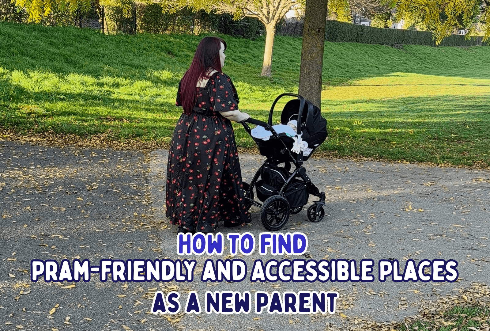 How to Find Pram-Friendly and Accessible Places as a New Parent
