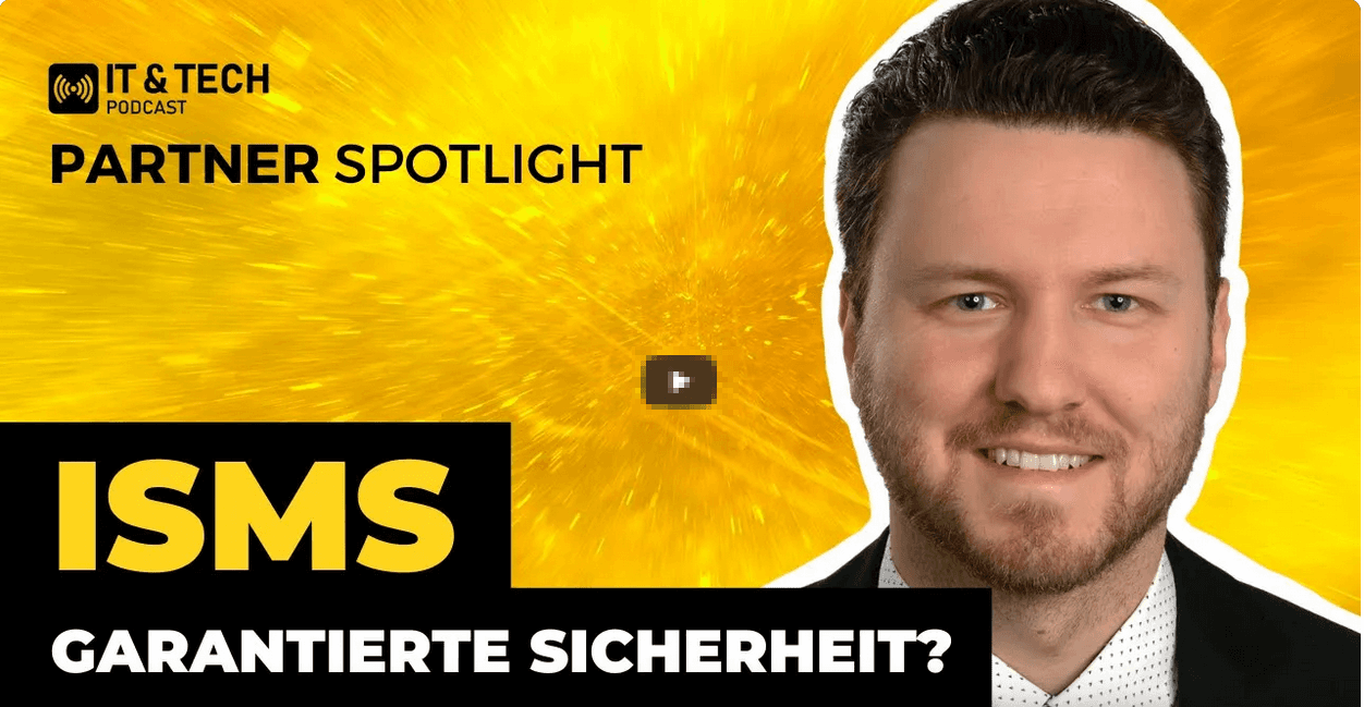 itundtech spotlight isms garanatierer sicherheit