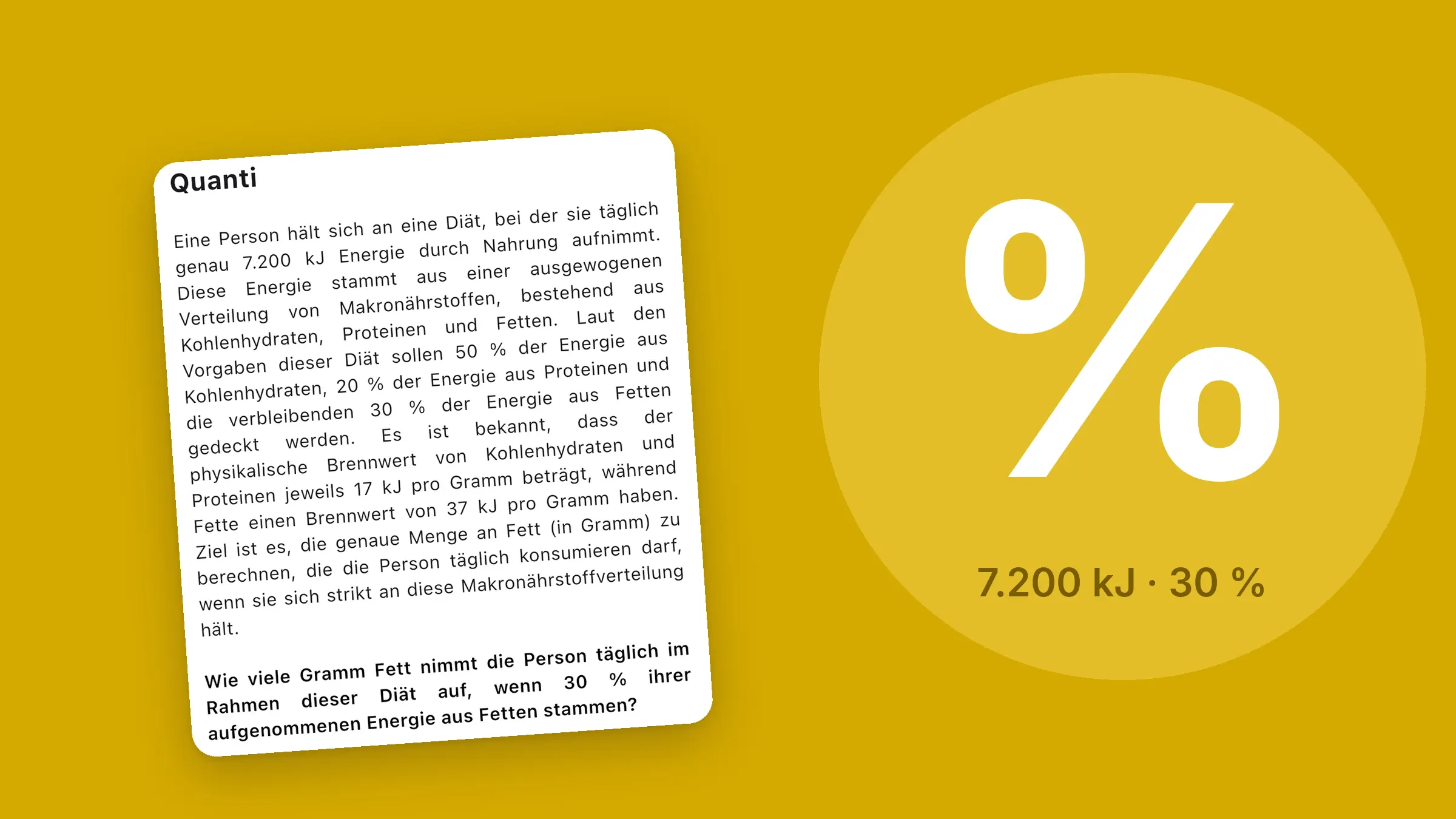 Beispielaufgabe aus dem TMS-Untertest Quantitative und formale Probleme zur Prozentrechnung mit 7.200 kJ und 30 %