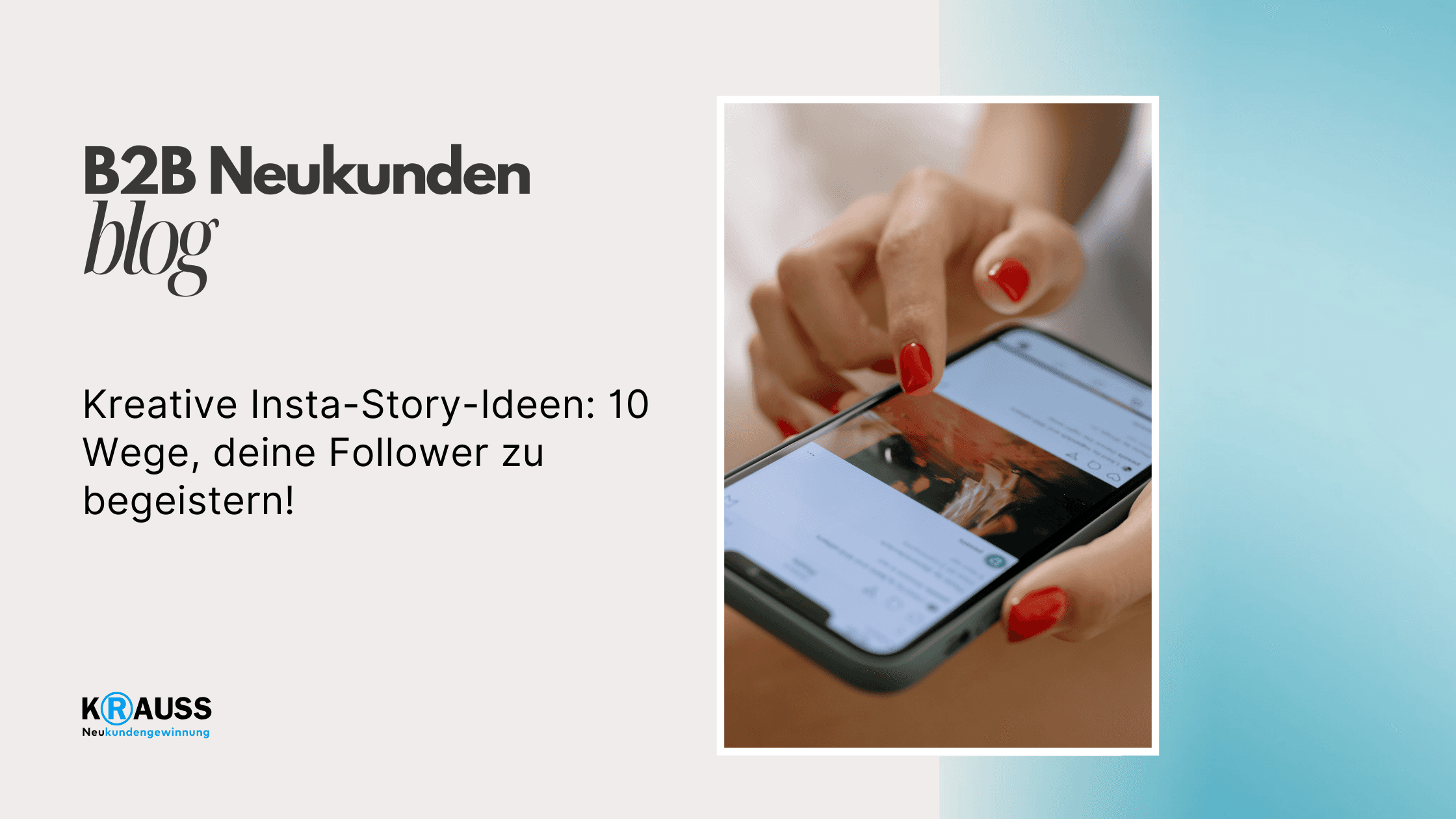 Kreative Insta-Story-Ideen: 10 Wege, deine Follower zu begeistern!