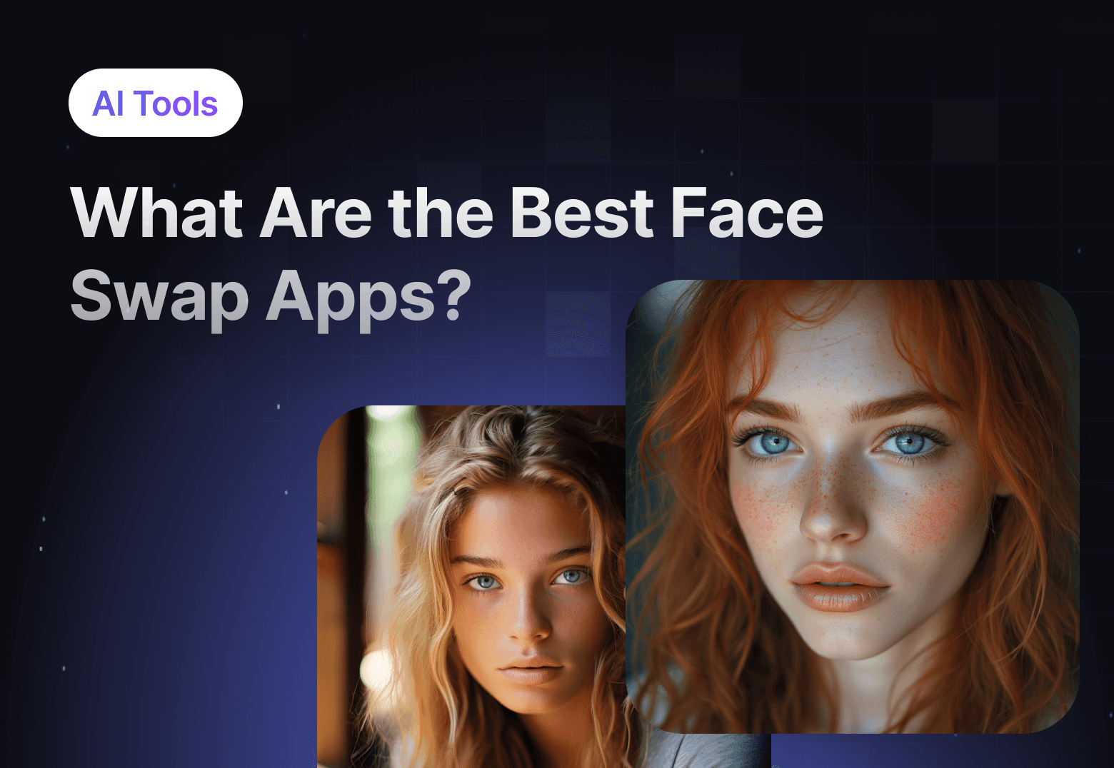 What are the best face swap app?