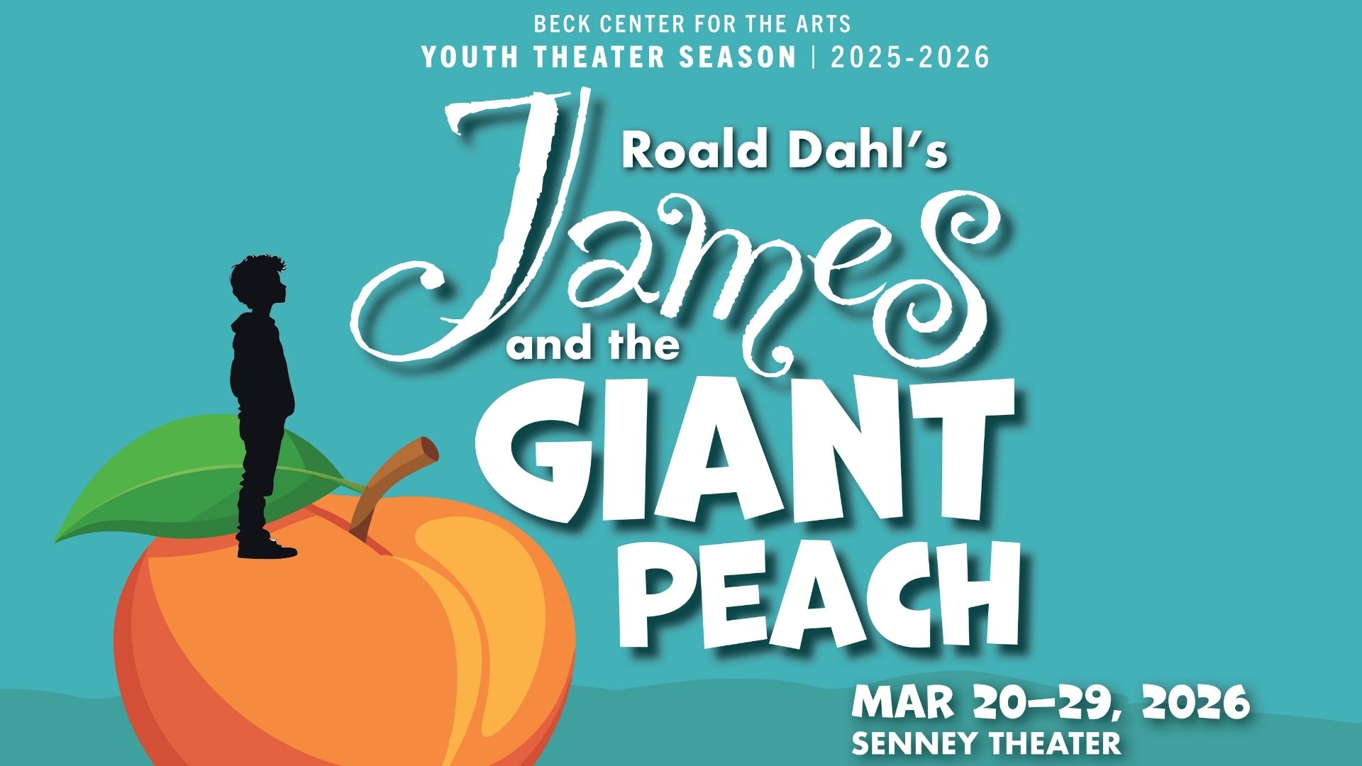 Roald Dahl's James and the Giant Peach Press - Beck Center for the