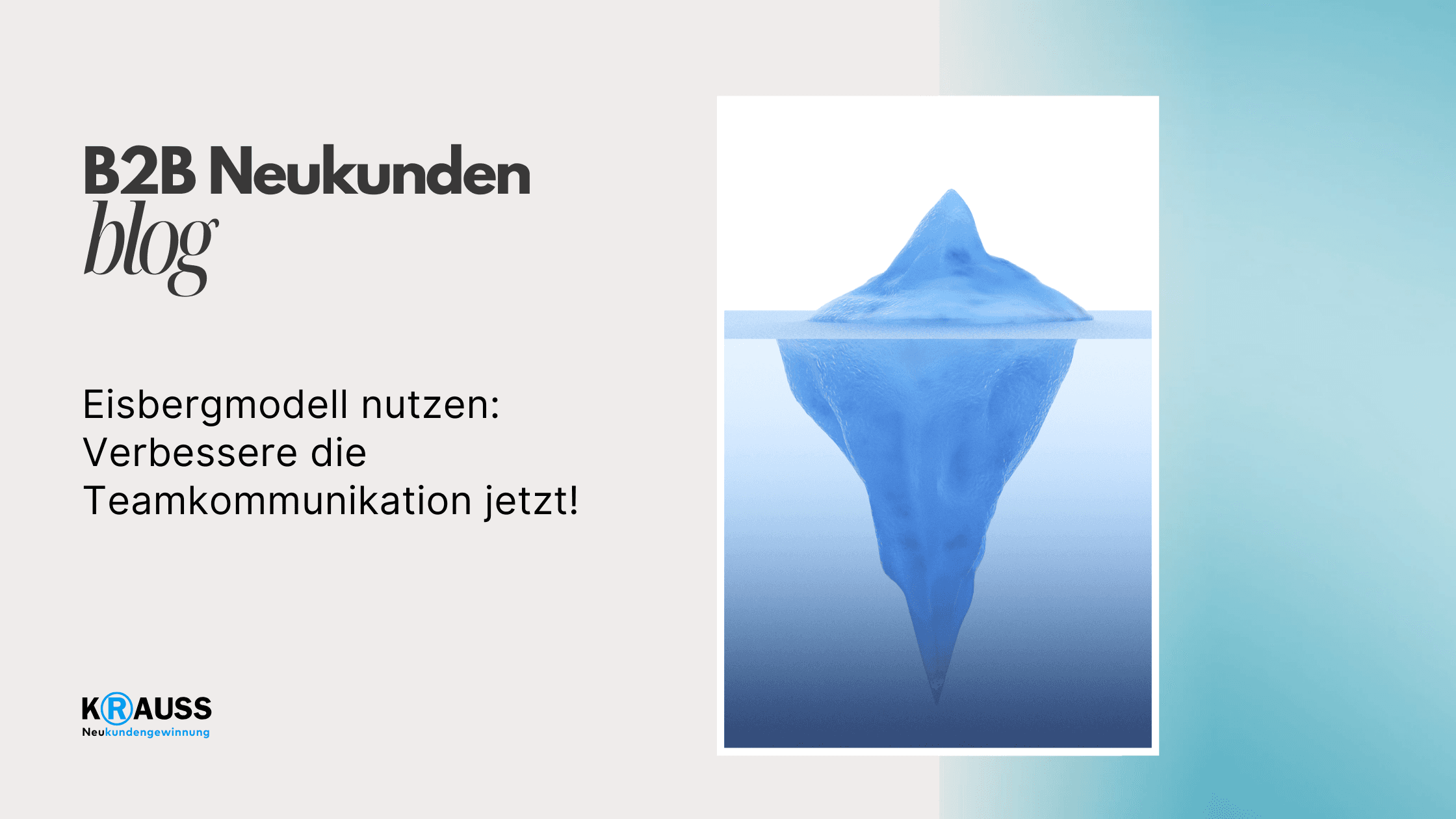 Eisbergmodell nutzen: Verbessere die Teamkommunikation jetzt!