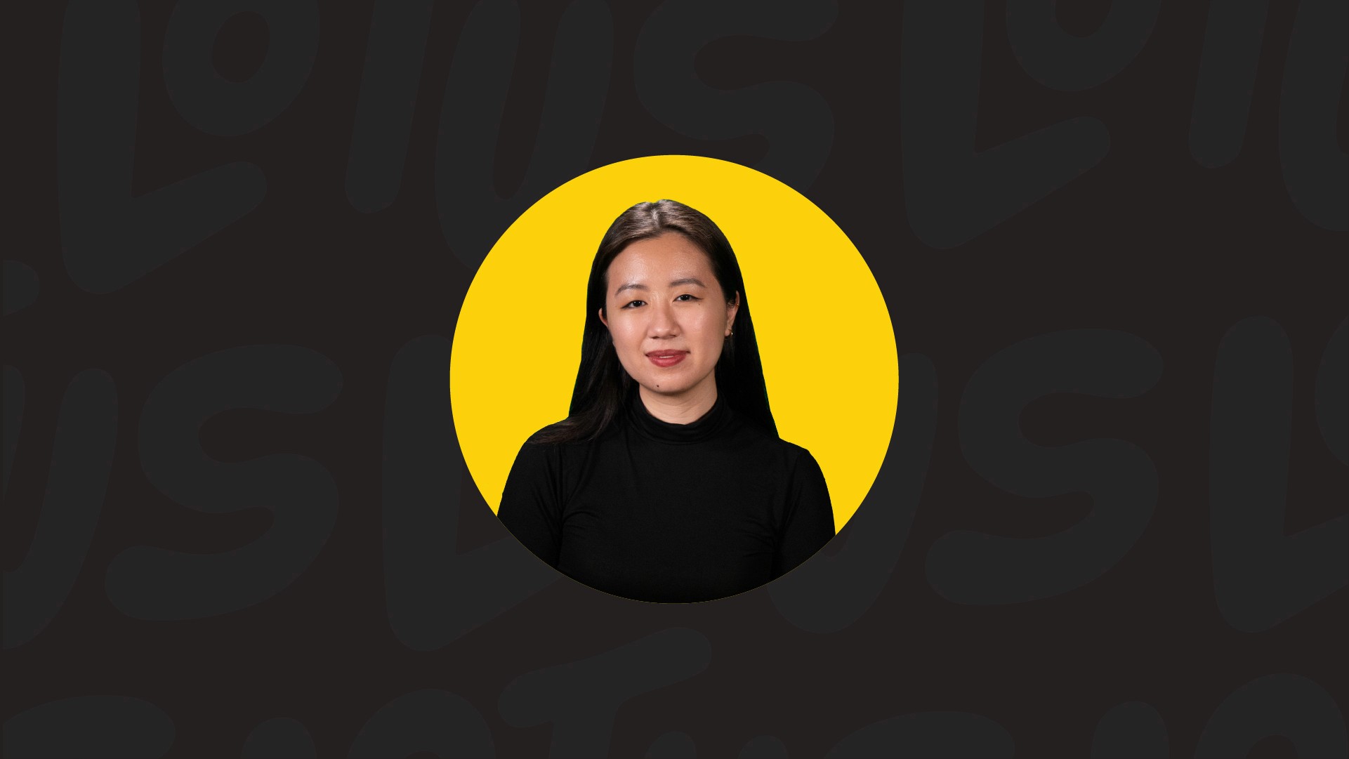 A woman with long dark hair and dark eyes is centered within a bright yellow circle on a dark background. She is wearing a black turtleneck top and facing forward. The background features large, dark gray letters that are partially visible and appear blurred or out of focus.