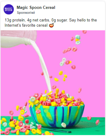 Publicité sponsorisée Magic Spoon sur Facebook : bol de céréales colorées