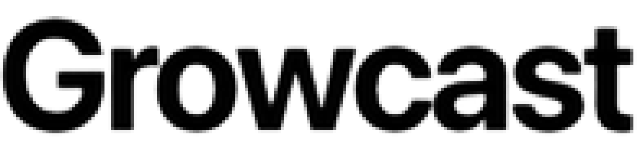 Growcast