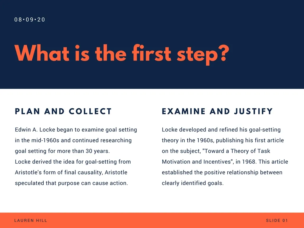 A presentation slide titled "What is the first step?" in large orange font on a dark blue background. Below, it's divided into two sections: "PLAN AND COLLECT" and "EXAMINE AND JUSTIFY," with detailed text explaining Edwin A. Locke's goal-setting theory, highlighting the initial stages of effective goal planning.