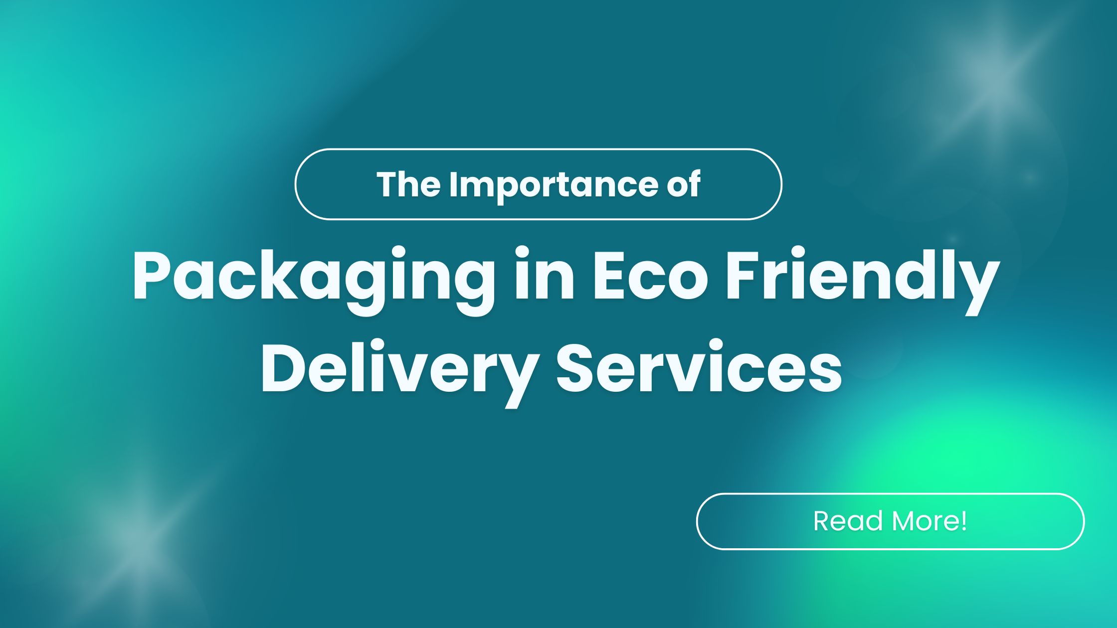 The Importance of Packaging in Eco-Friendly Delivery Services