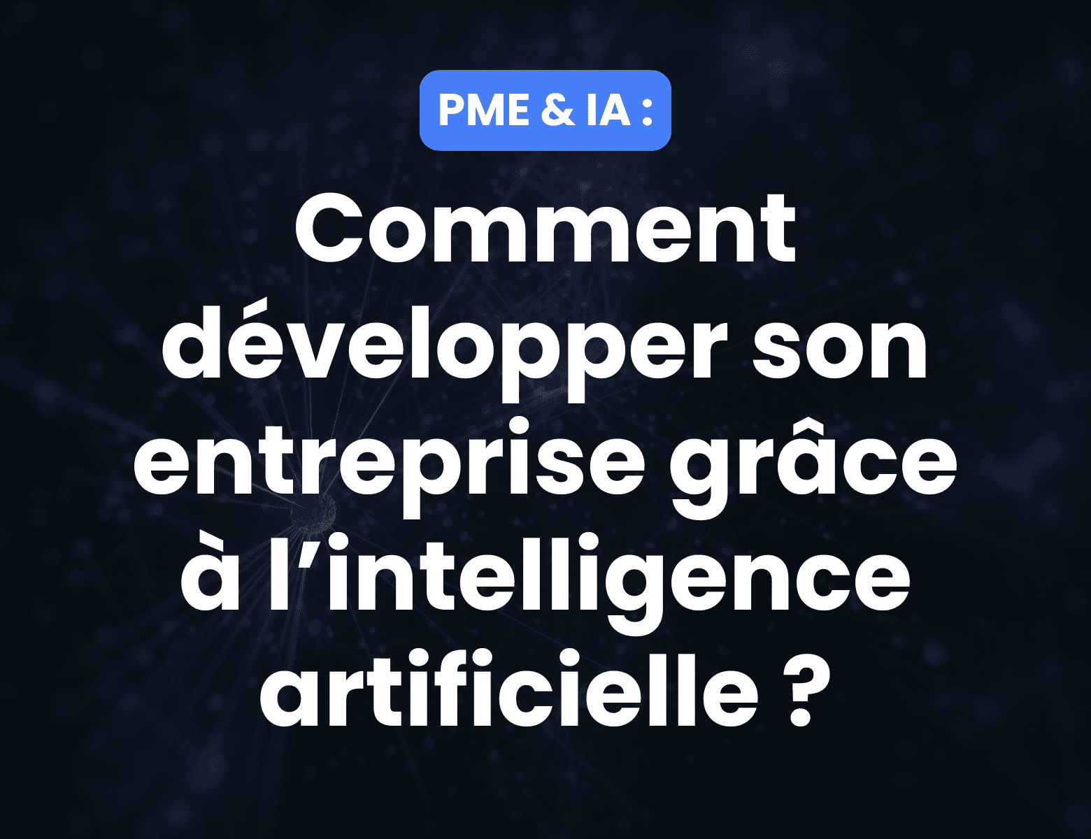 Développer son entreprise avec l'IA