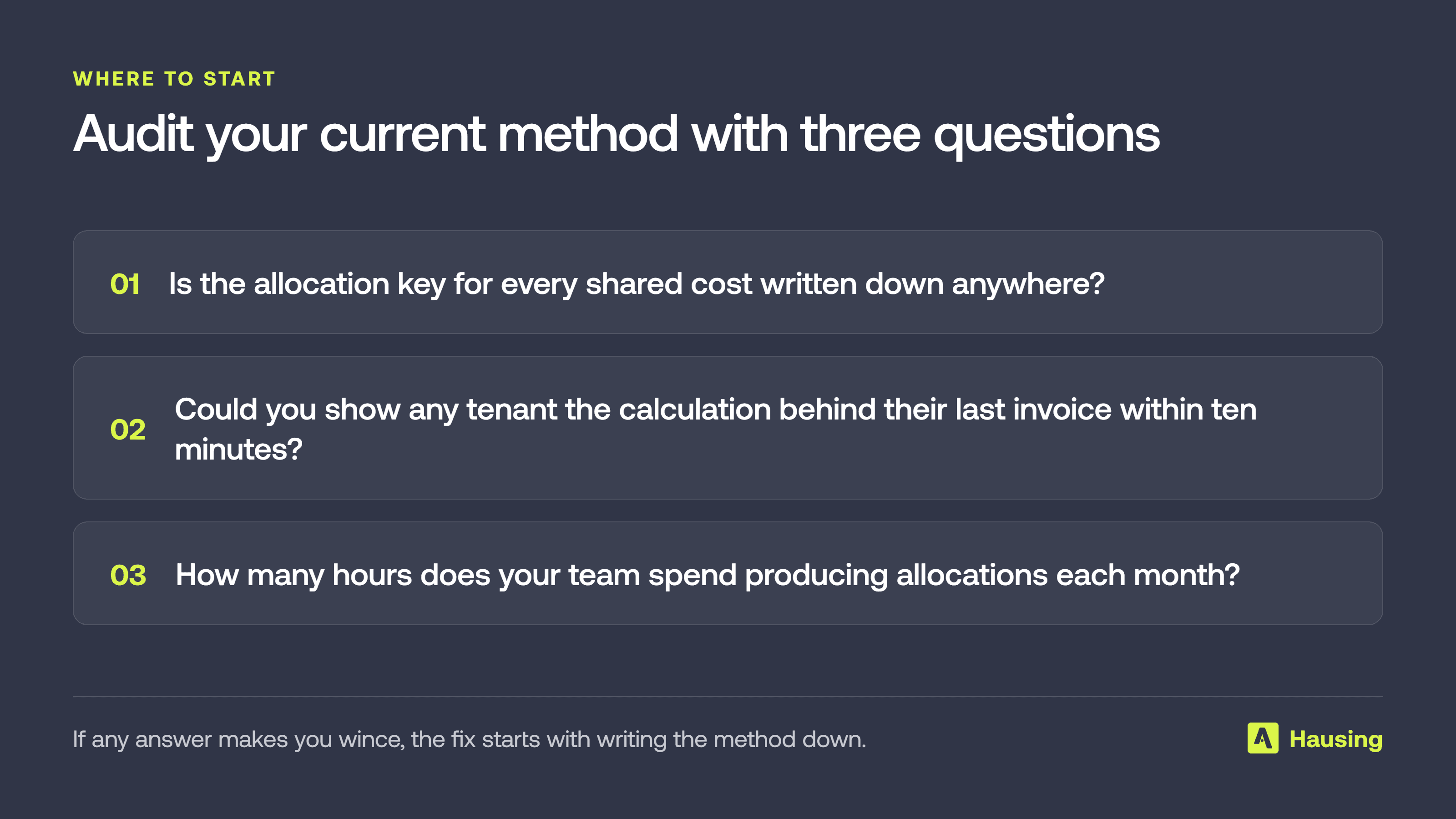 Audit your current method with three questions