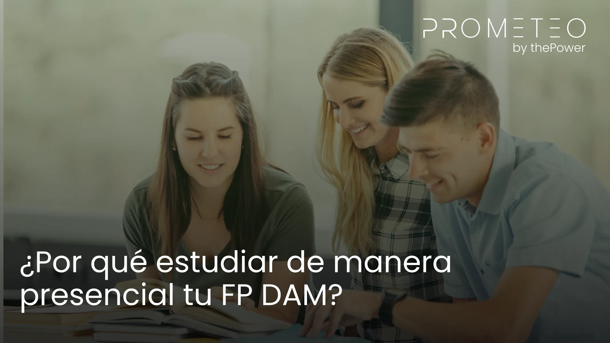 ¿Por qué estudiar de manera presencial tu FP DAM?