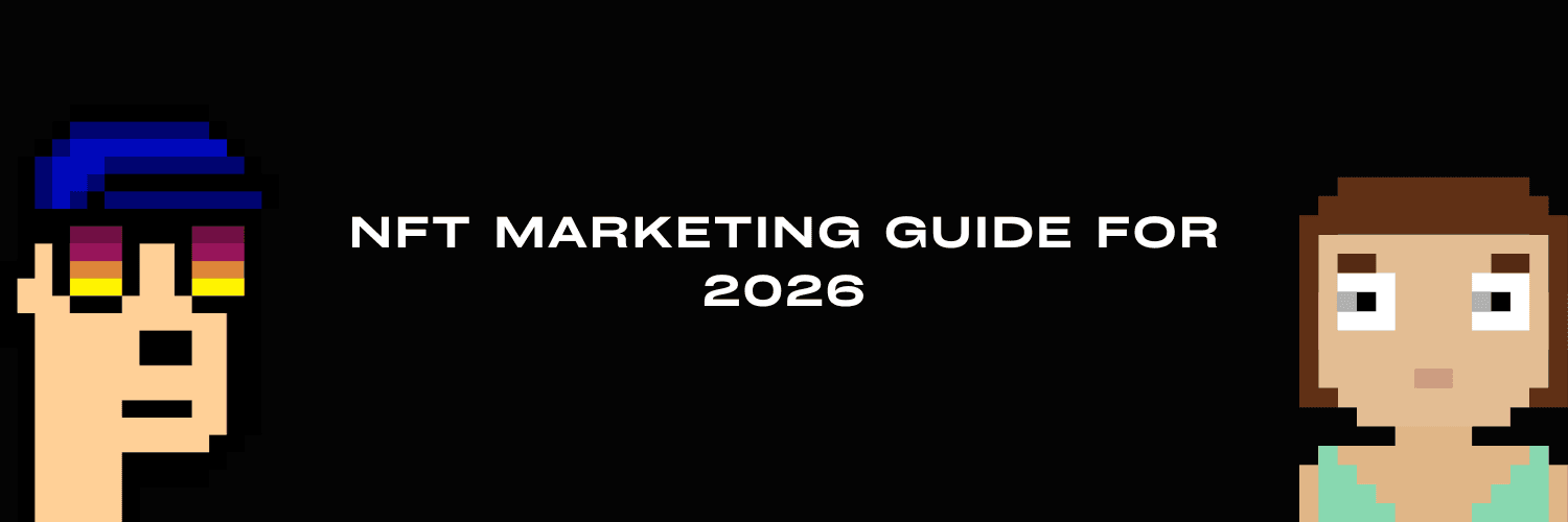 NFT Marketing Guide for 2026