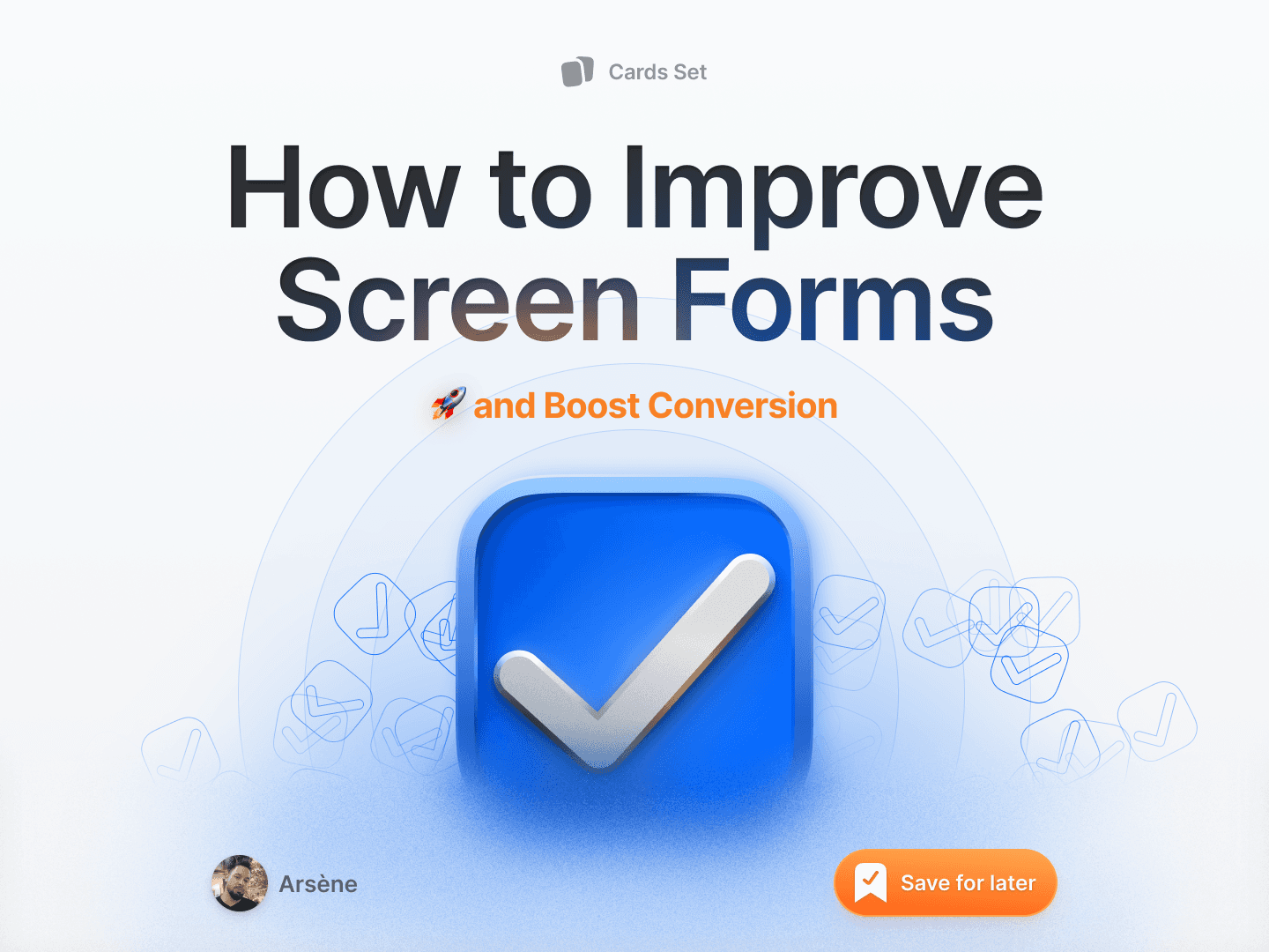 Cover for a UI/UX guide on improving screen forms and boosting conversions, featuring bold typography, a 3D checkmark icon, and a clean, modern design.