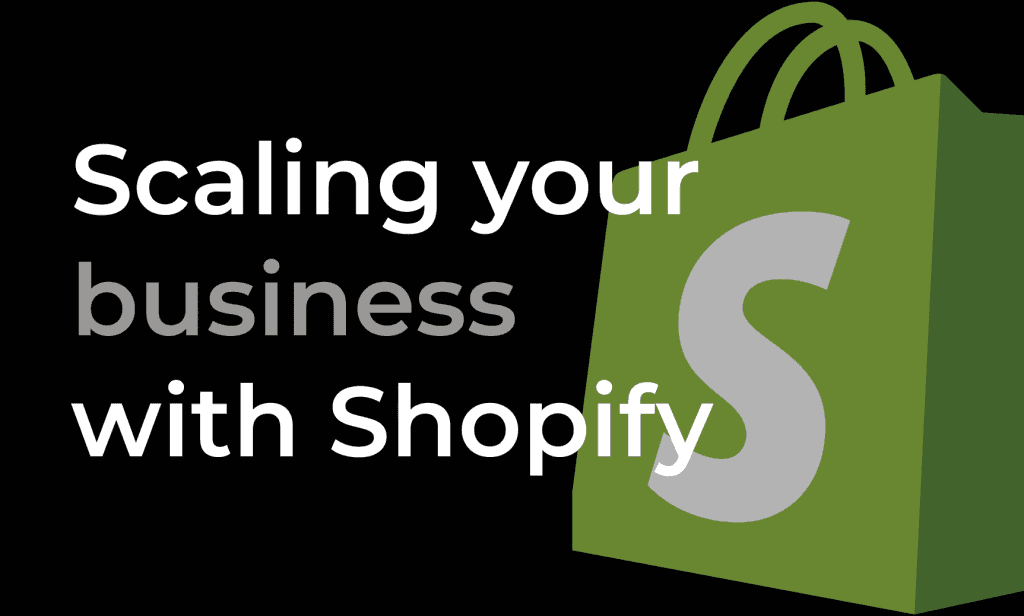 Titelbild mit dem Text Scaling your business with Shopify neben dem grünen Shopify-Taschenlogo