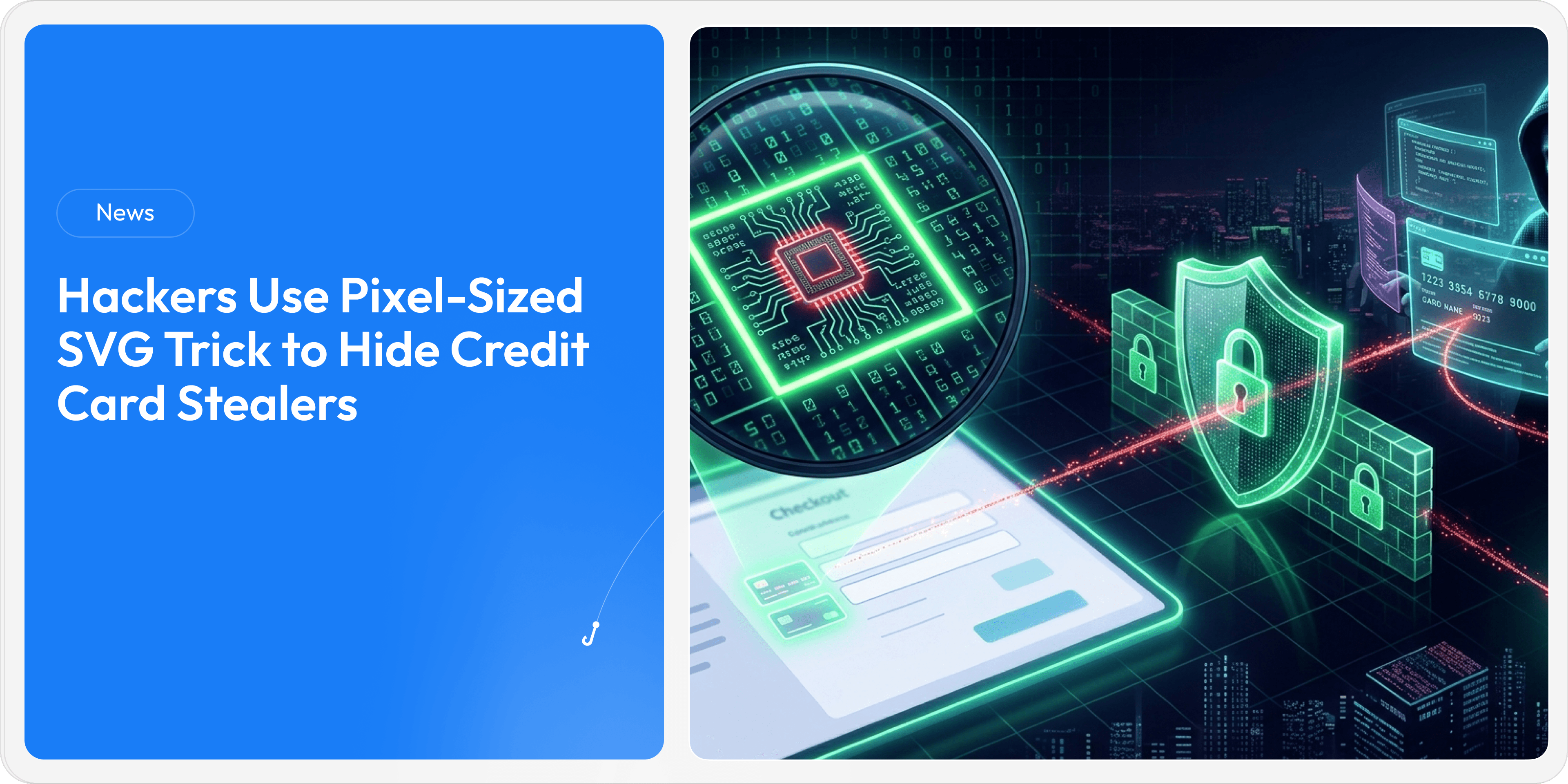 Hackers Use Pixel-Sized SVG Trick to Hide Credit Card Stealers