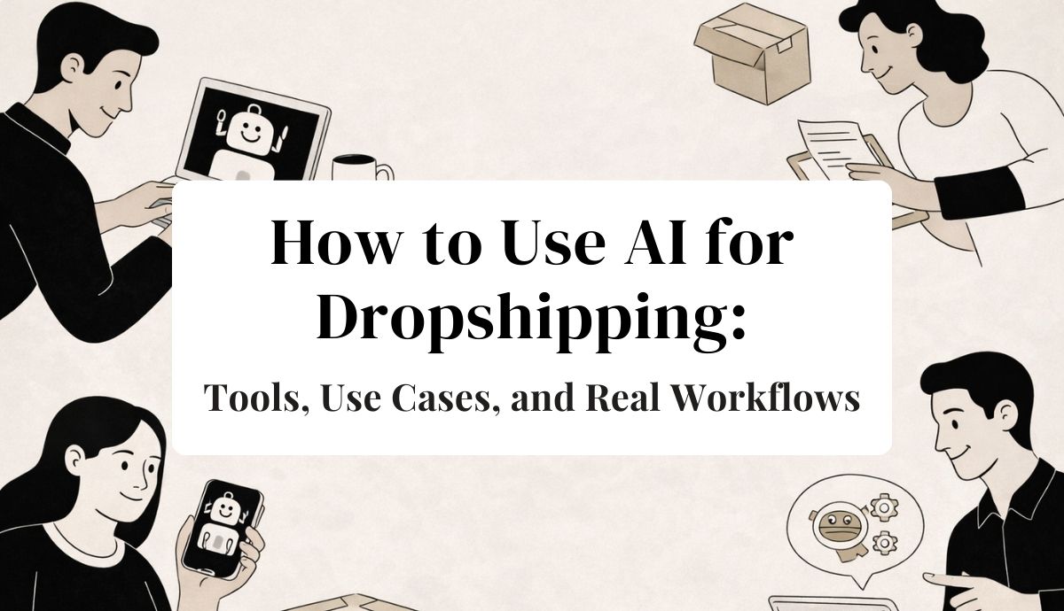 How to Use AI for Dropshipping
