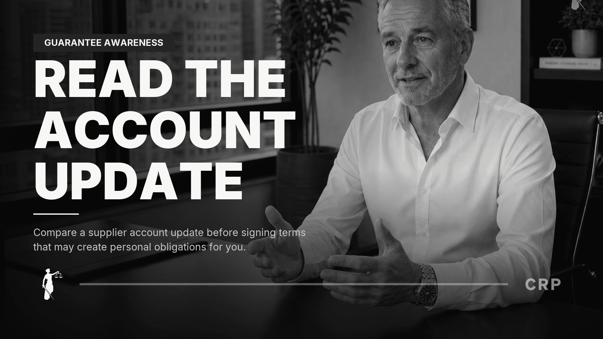 CRP Paul avatar beside READ THE ACCOUNT UPDATE and Compare a supplier account update before signing terms that may create personal obligations for you. on a monochrome 1609 cover.