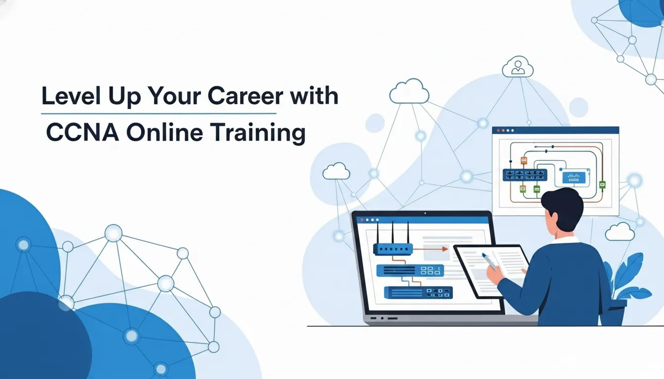 Level Up Your Career with CCNA Online Training