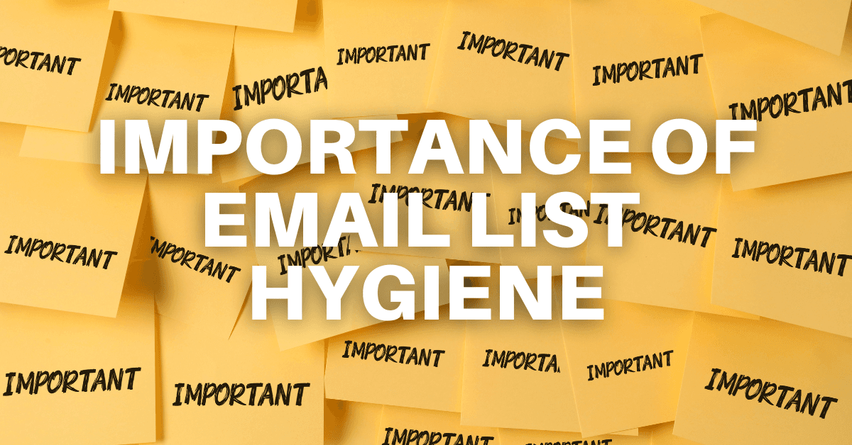 The Importance of Email List Hygiene for Marketers