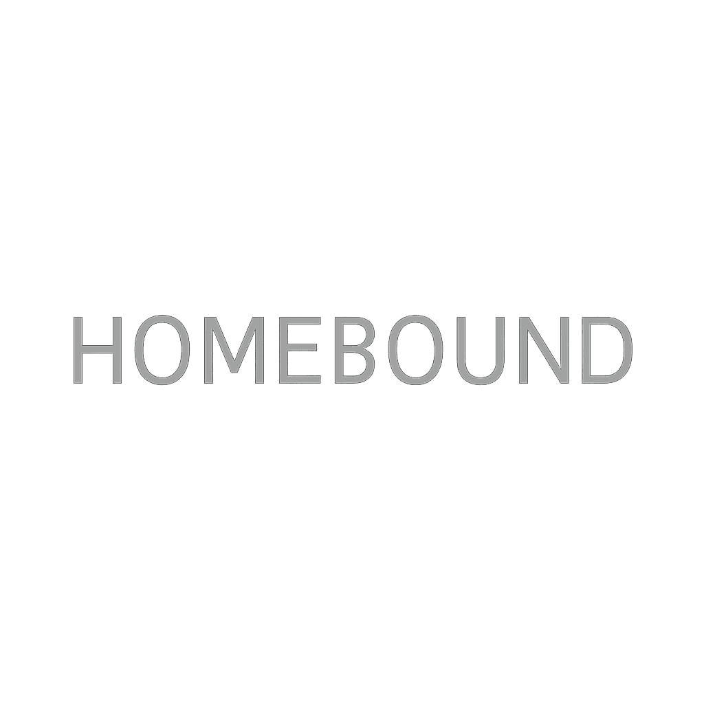 Homebound