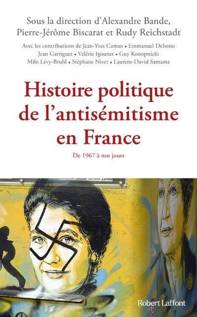 Histoire politique de l'antismétisme en France : de 1967 à nos jours
