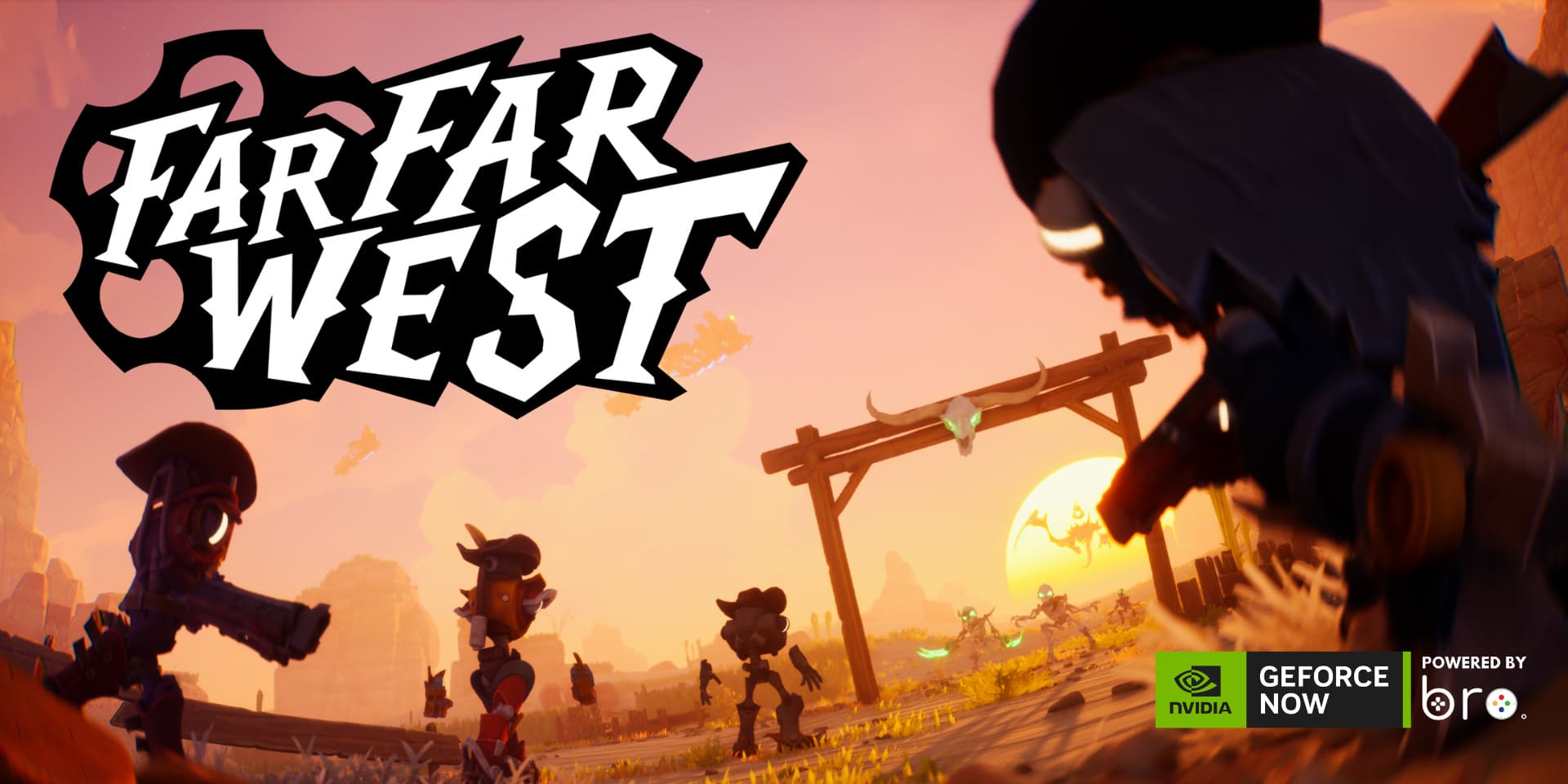far-far-west-geforce-now-brogame