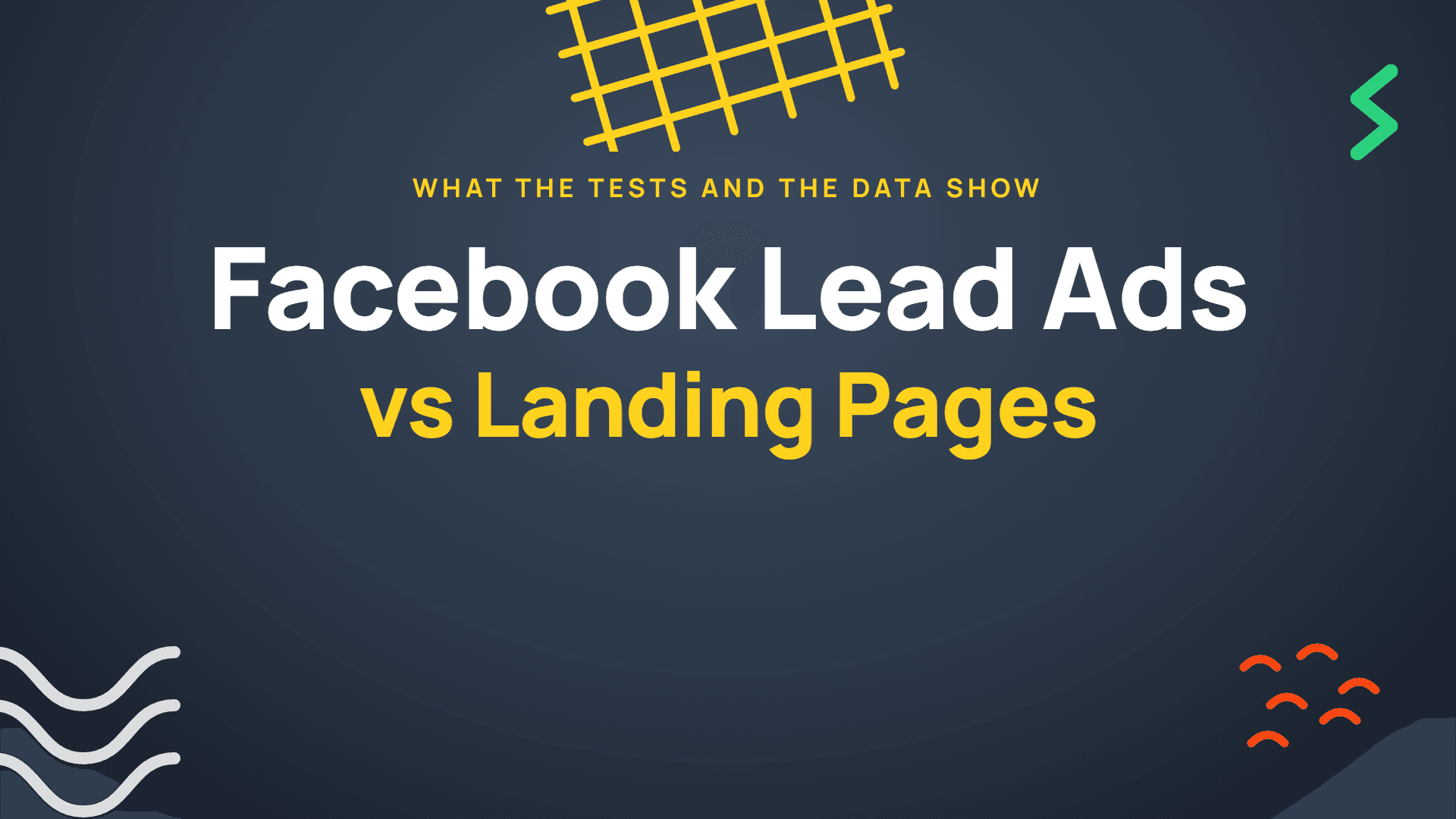 Facebook Lead Ads vs Landing Pages: Which Converts Better in 2026?