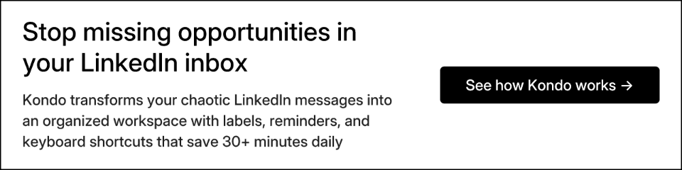 Stop missing opportunities in your LinkedIn inbox
