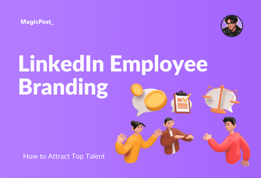 MagicPost's thumbnail for the article "LinkedIn Employee Branding"