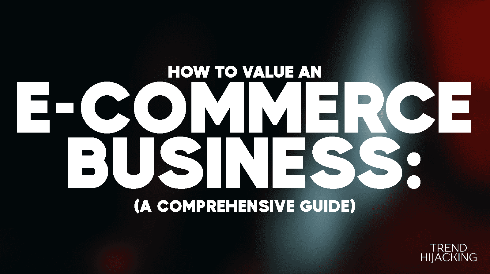 ecommerce business valuation