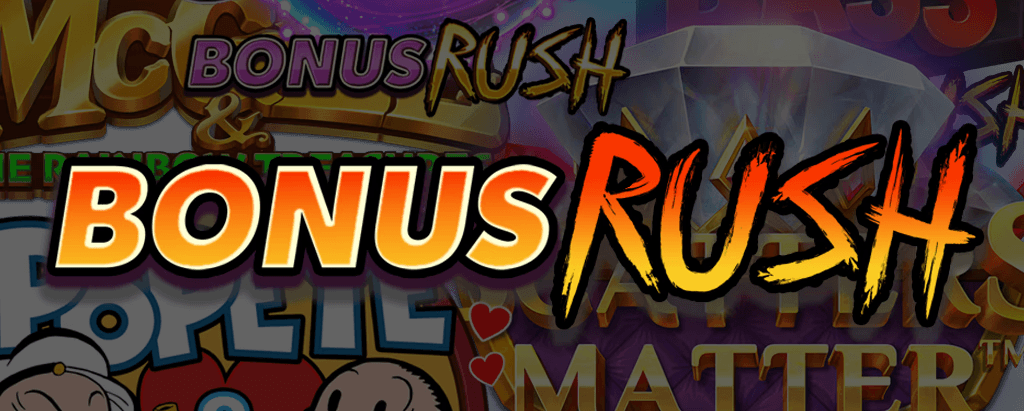 Bonus Rush® Games