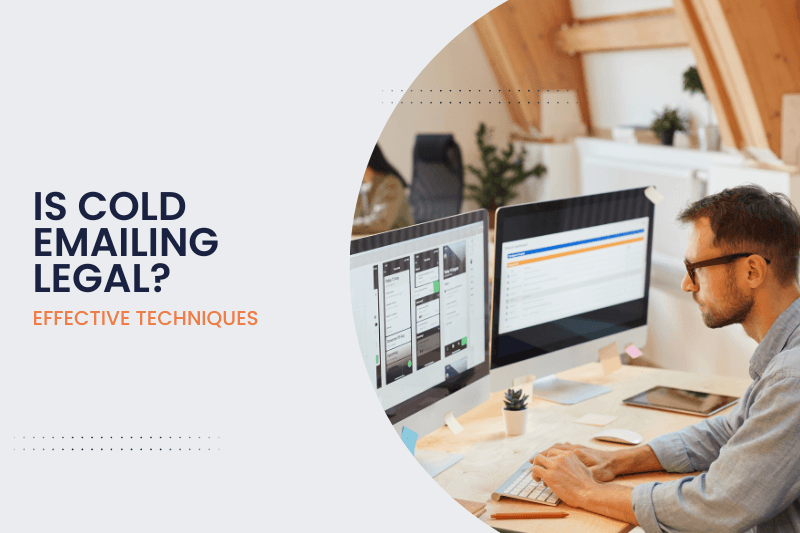 Is Cold Emailing Legal? Unveiling the Truth & Effective Techniques