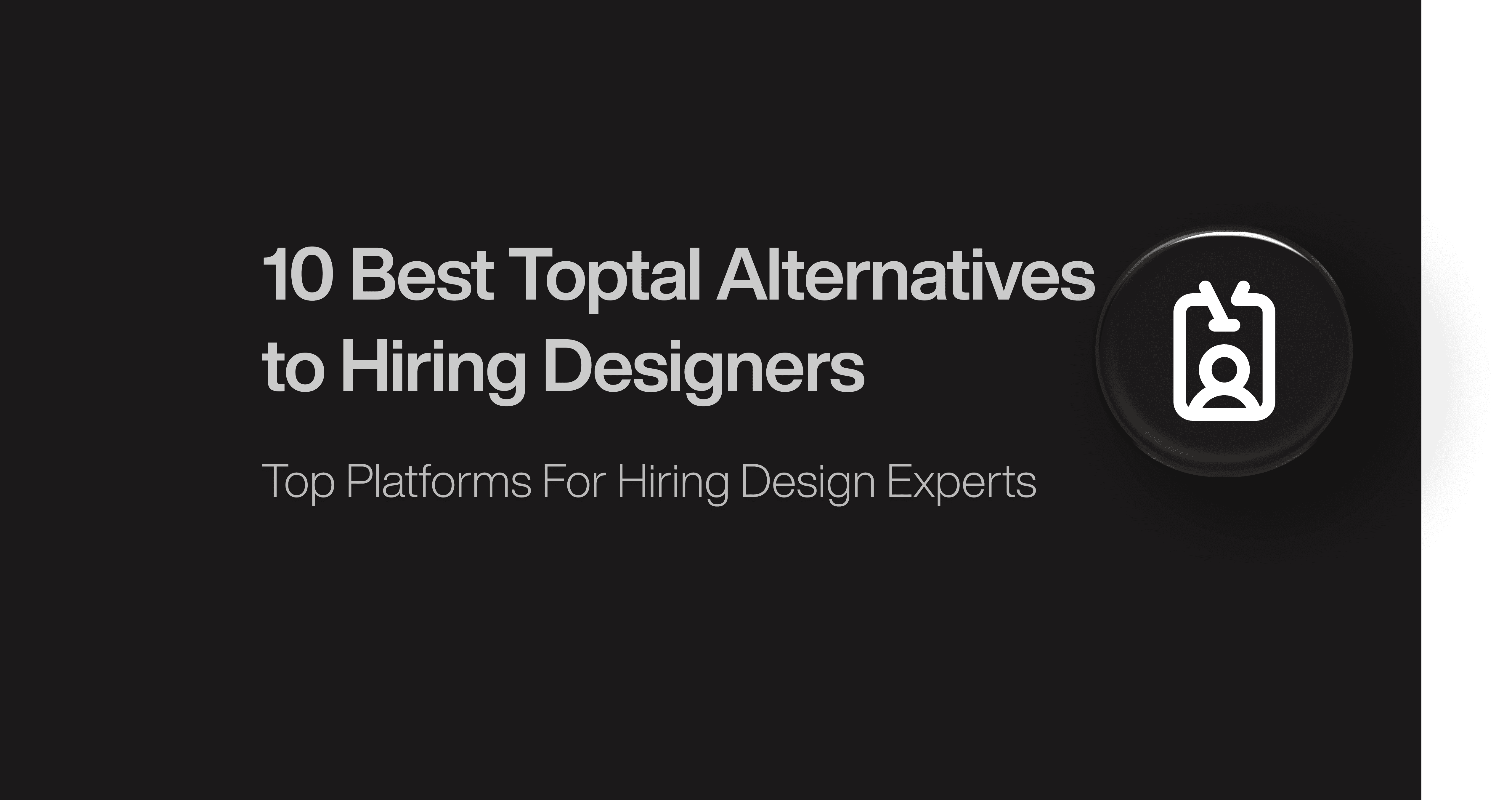 10 Best Toptal Alternatives to Hiring Designers
