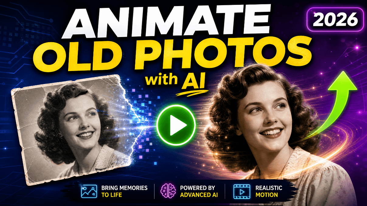 How to Animate Old Photos with AI: Step-by-Step Guide (2026)