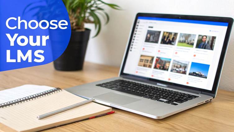 A desk setup featuring a laptop displaying content, a notebook, and text 'Choose Your LMS' on a blue overlay.