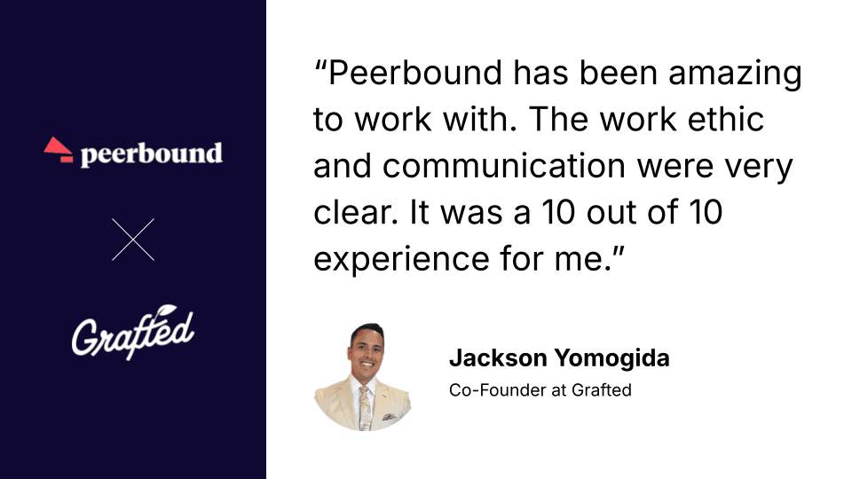 Grafted enjoys working with Peerbound