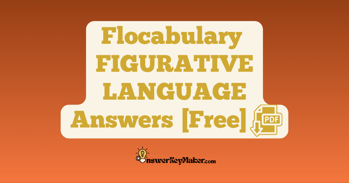 Download Flocabulary FIGURATIVE LANGUAGE Quiz, Read & Respond Answer Key PDF for Free.
