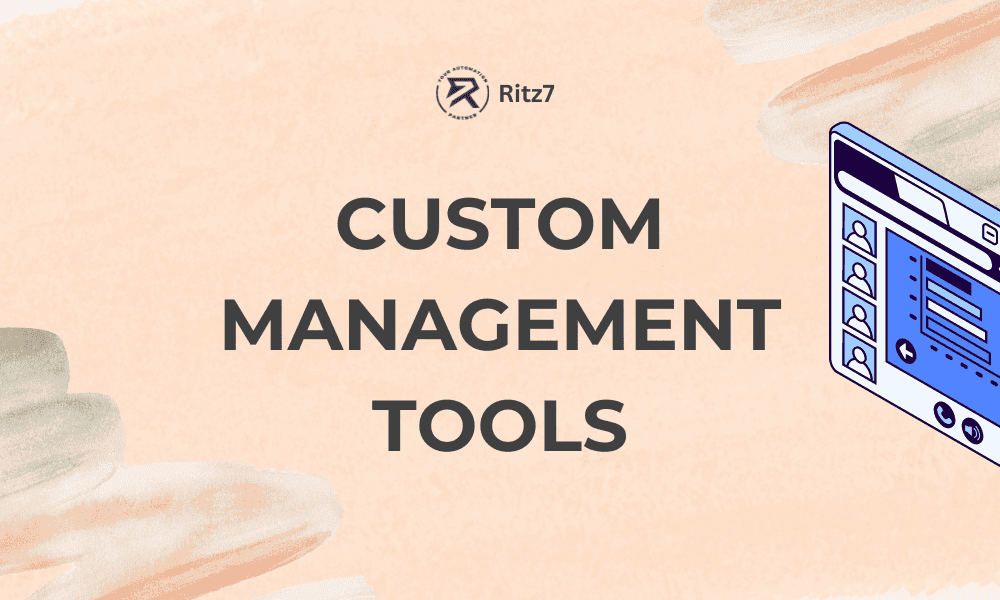 Custom Management Tools -Ritz7