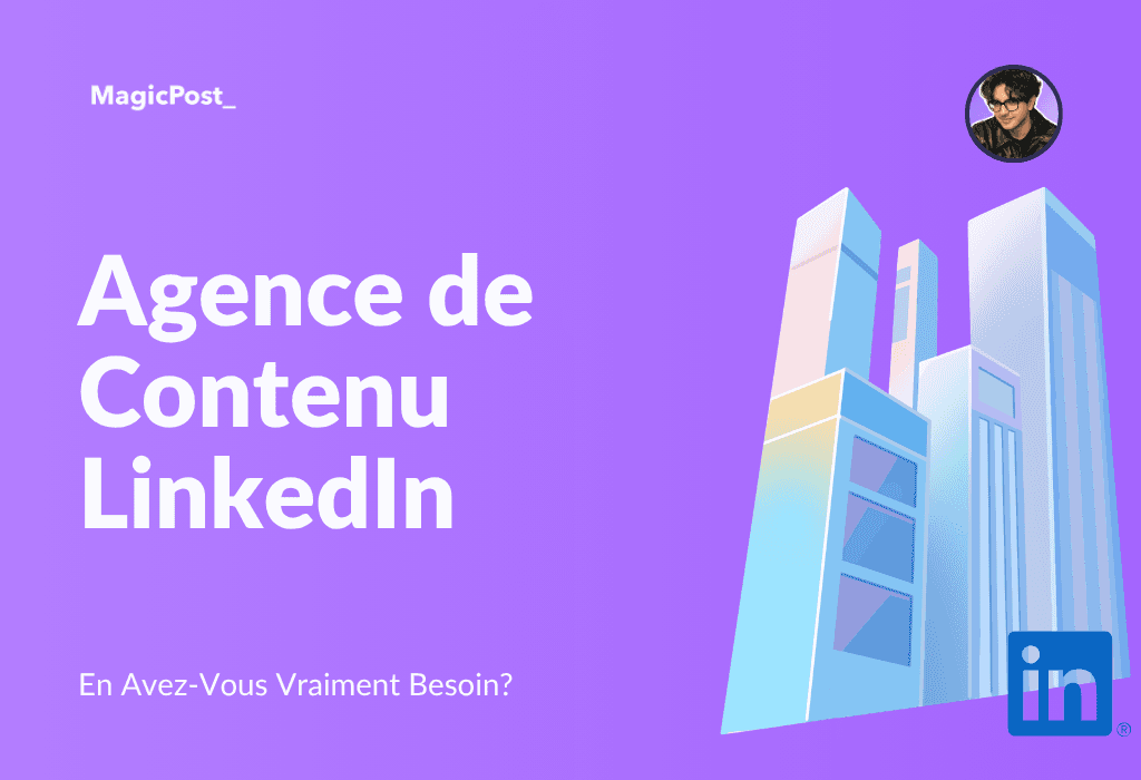 MagicPost's thumbnail for the article "LinkedIn Content Agency"