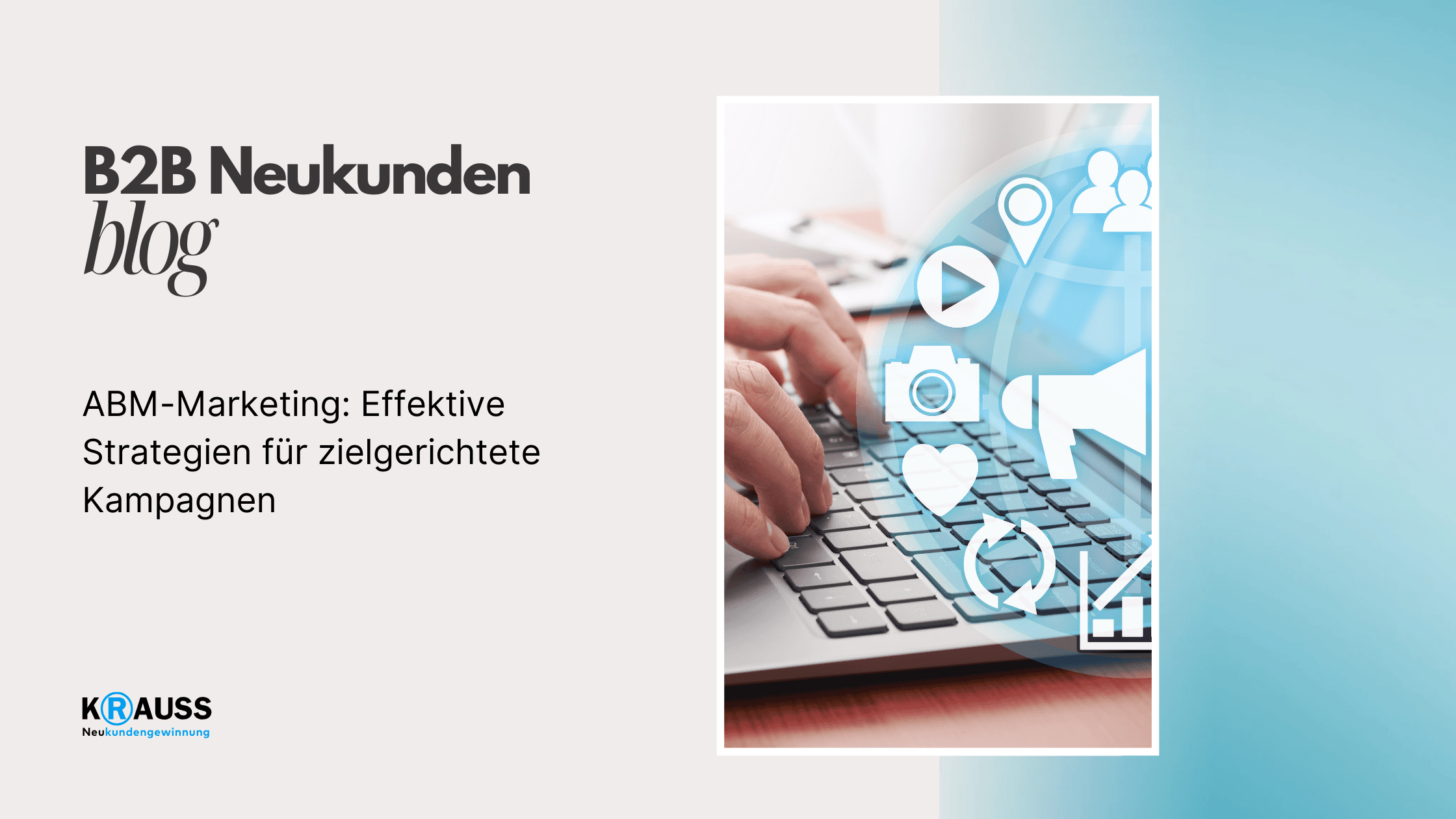 ABM-Marketing: Effektive Strategien für zielgerichtete Kampagnen