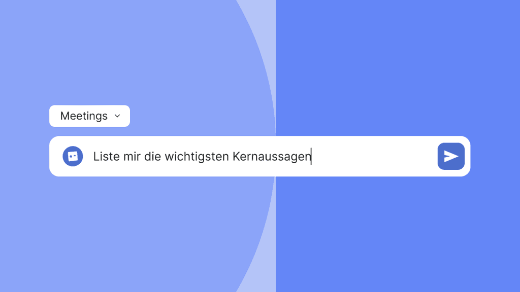 Beispielprompt: Liste mir die wichtigsten Kernaussagen.