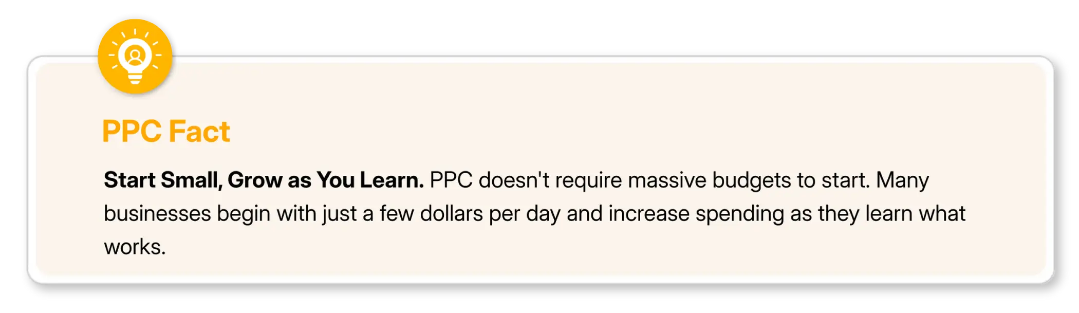 PPC fact highlighting how PPC allows businesses to start small and scale budgets as they learn