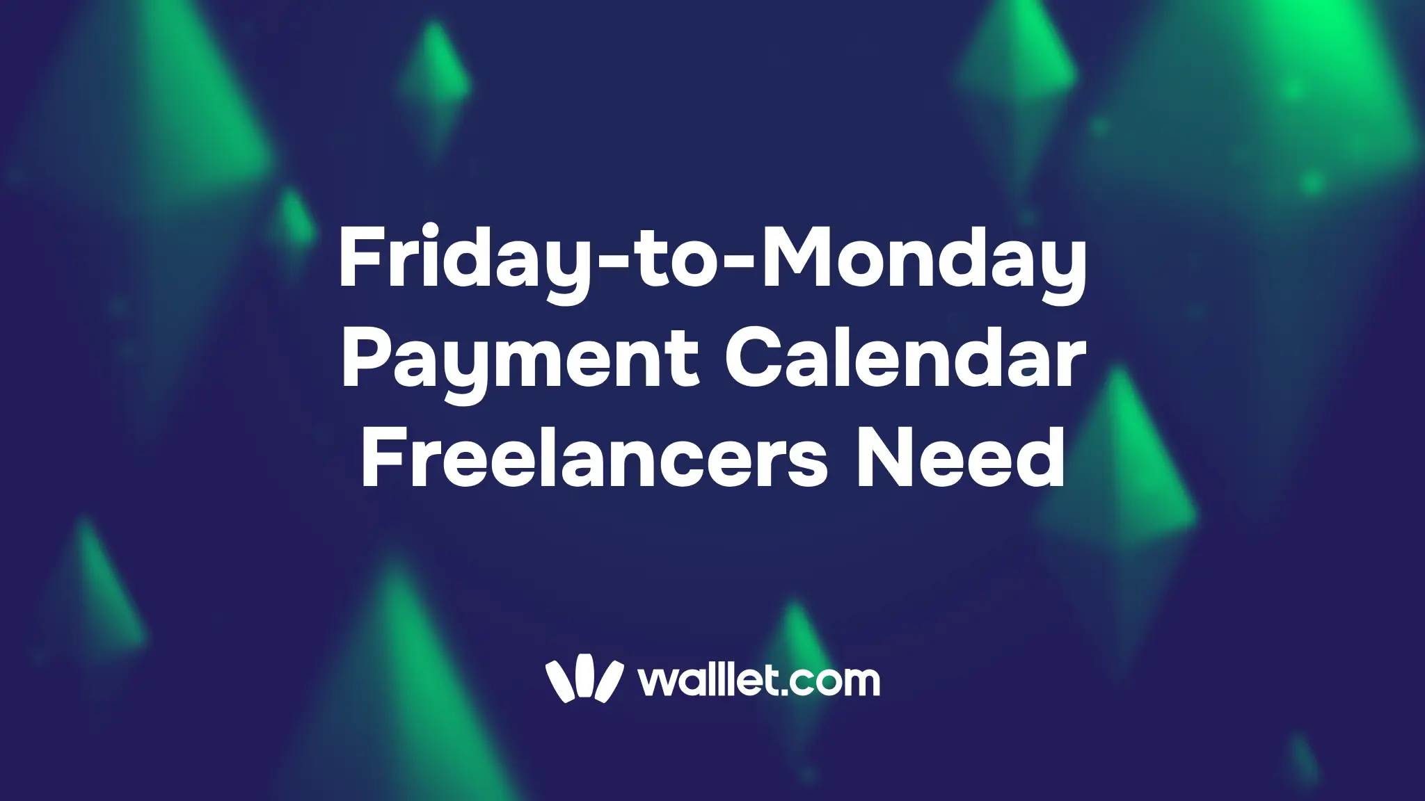 The Friday-to-Monday Payment Calendar Freelancers Actually Need