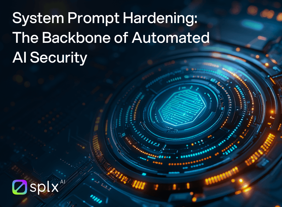 SplxAI Blog - System Prompt Hardening: The Backbone of Automated AI Security