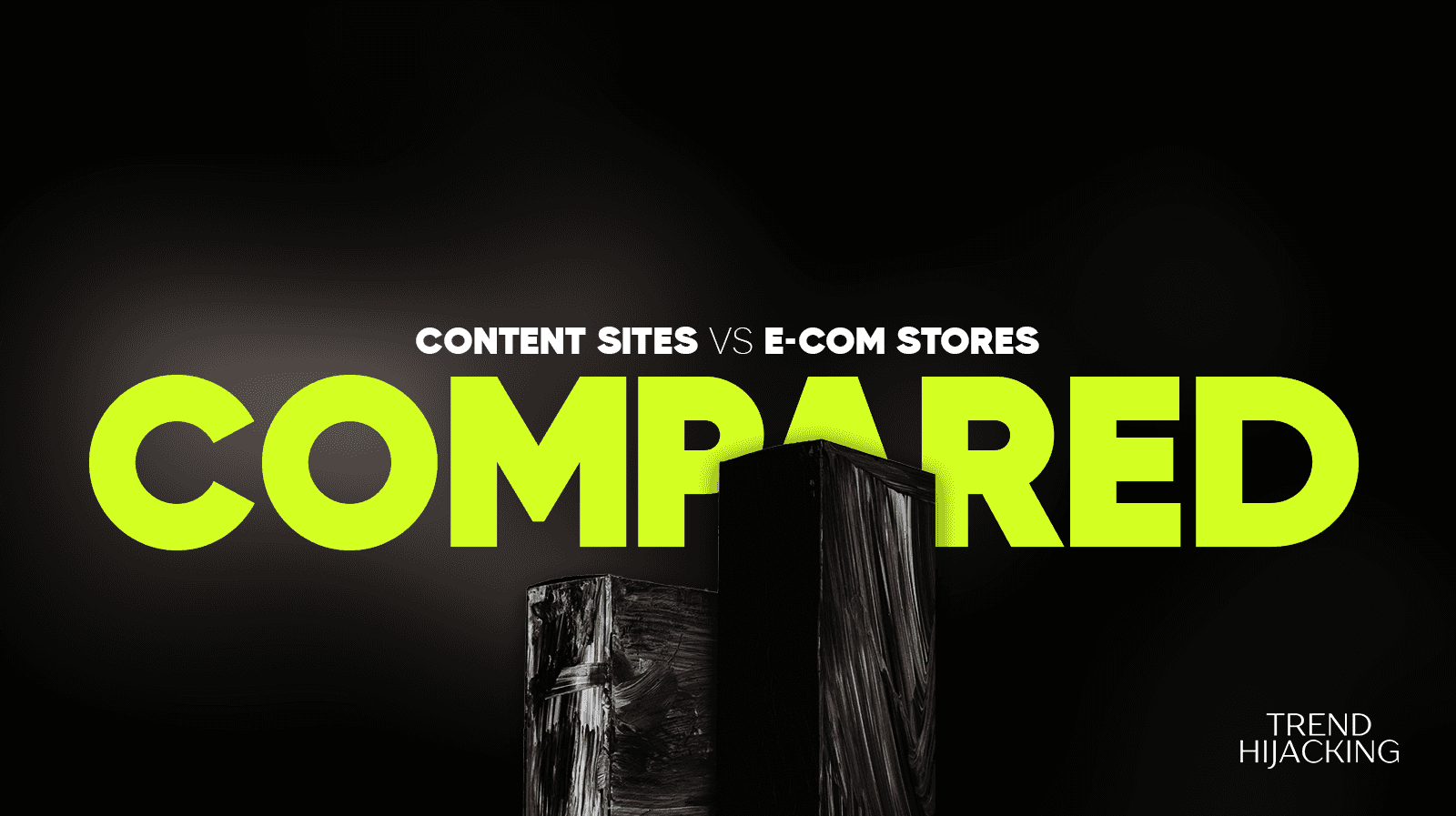 Buying A Content Site Vs E-Commerce Store: Expert Analysis